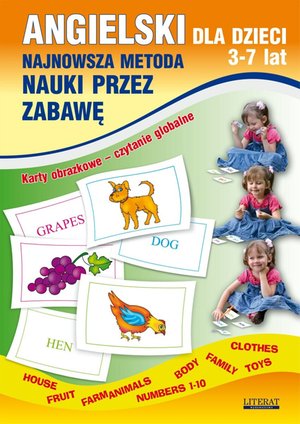 Angielski dla dzieci 3-7 lat. Najnowsza metoda nauki przez zabawę. Karty obrazkowe - czytanie globalne – ebooki