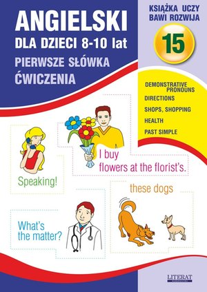 Angielski dla dzieci 8-10 lat. Pierwsze słówka. Ćwiczenia. Część 15. Demonstrative pronouns – ebooki