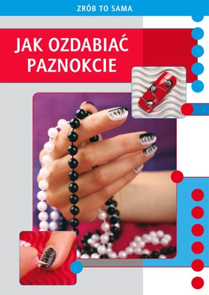Jak ozdabiać paznokcie – ebooki