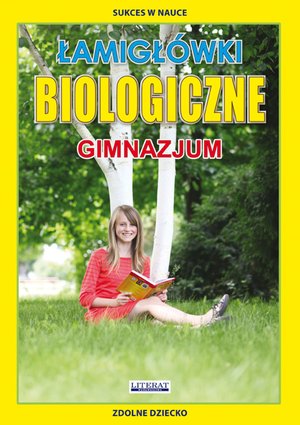 Łamigłówki biologiczne. Gimnazjum – ebooki