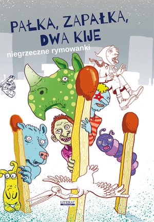 Pałka, zapałka, dwa kije. Niegrzeczne rymowanki – ebooki