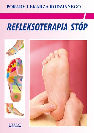 Refleksoterapia stóp. Porady Lekarza Rodzinnego – ebooki