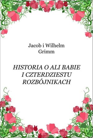 Historia o Ali Babie i czterdziestu rozbójnikach – ebooki