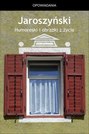 Humoreski i obrazki z życia – ebooki