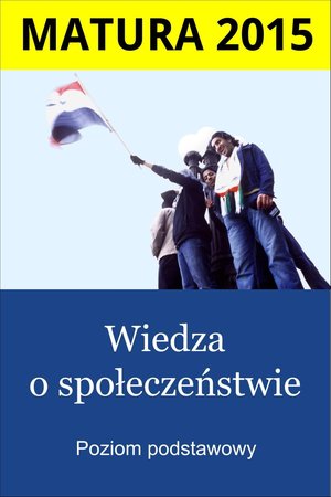 Matura. Wiedza o społeczeństwie. Poziom podstawowy – ebooki