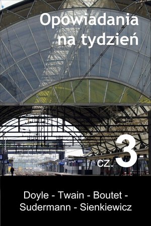 Opowiadania na tydzień. Część 3 – ebooki