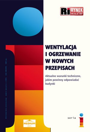 Wentylacja i ogrzewanie w nowych przepisach. Aktualne warunki techniczne, jakim powinny odpowiadać budynki. – ebooki