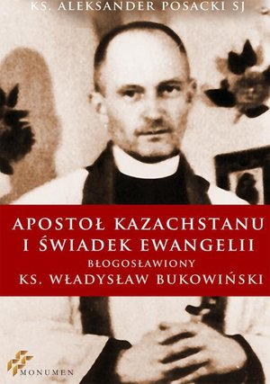 Apostoł Kazachstanu i Świadek Ewangelii  – ebooki