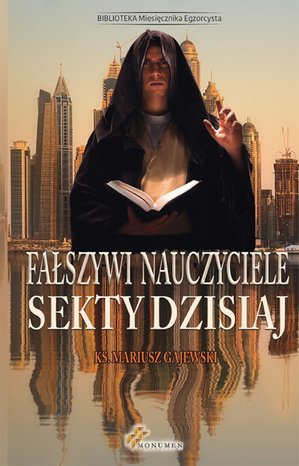 Fałszywi nauczyciele. Sekty dzisiaj – ebooki
