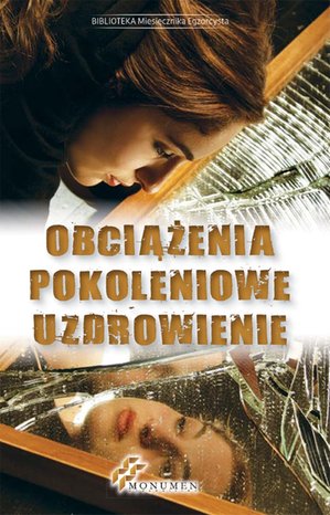 Obciążenia pokoleniowe, uzdrowienie – ebooki