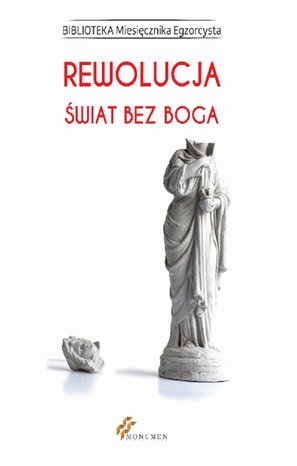 Rewolucja. Świat bez Boga – ebooki