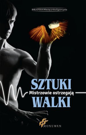 Sztuki walki. Mistrzowie ostrzegają – ebooki