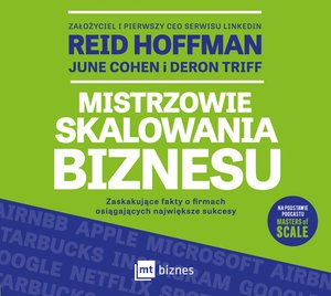 Mistrzowie skalowania biznesu. Zaskakujące fakty o firmach osiągających największe sukcesy – audiobook