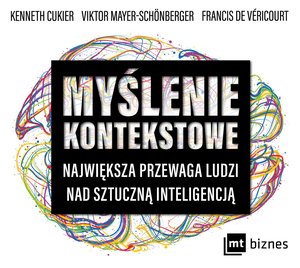 Myślenie kontekstowe. Największa przewaga ludzi nad sztuczną inteligencją – audiobook