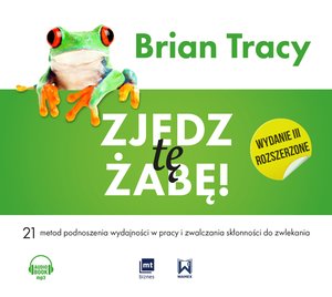 Zjedz tę żabę wyd.III rozszerzone – AUDIOBOOK
