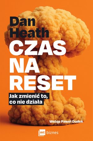Czas na reset. Jak zmienić to, co nie działa – ebook