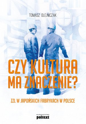 Czy kultura ma znaczenie? ZZL w japońskich fabrykach w Polsce – ebook