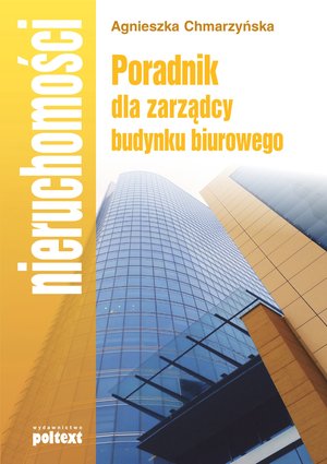 Poradnik dla zarządcy budynku biurowego – ebook
