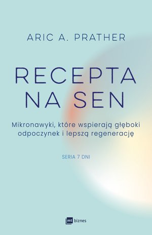 Recepta na sen. Mikronawyki, które wspierają głęboki odpoczynek i lepszą regenerację – EBOOK