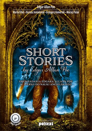 Short Stories by Edgar Allan Poe. Opowiadania Edgara Allana Poe w wersji do nauki angielskiego – ebook