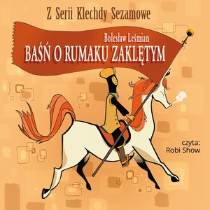 Baśń o rumaku zaklętym – audiobooki