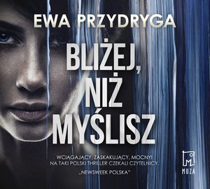 Bliżej, niż myślisz – audiobook