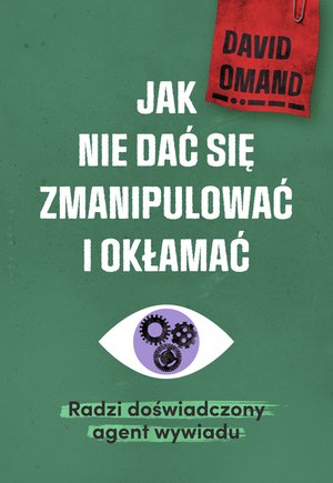 Jak nie dać się zmanipulować i okłamać – ebook