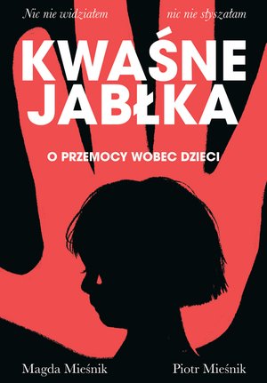Kwaśne jabłka. O przemocy wobec dzieci – ebook