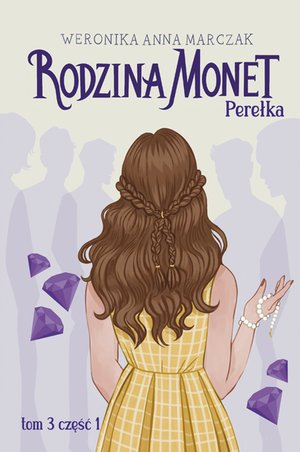Rodzina Monet. Perełka. Tom 3. Część 1 – ebook