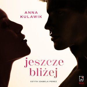Jeszcze bliżej – audiobook