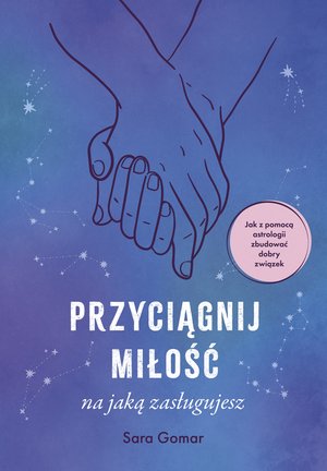 Przyciągnij miłość, na jaką zasługujesz – ebook