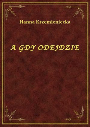 A Gdy Odejdzie – ebook