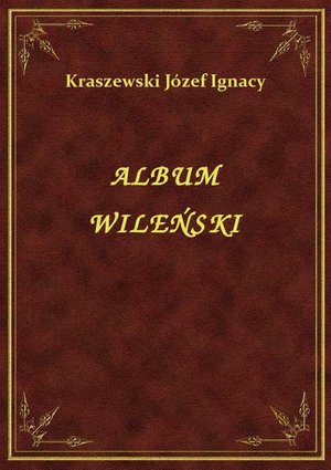 Album Wileński – ebook