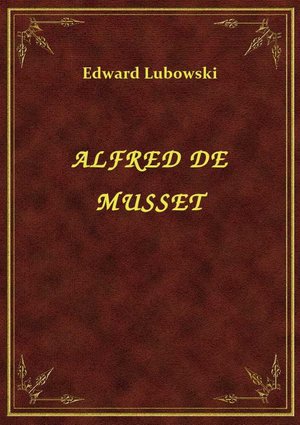 Alfred De Musset – ebook