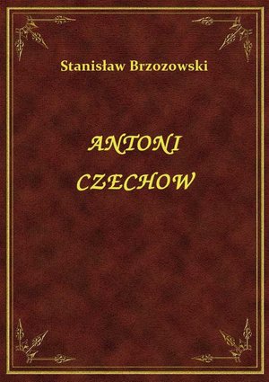 Antoni Czechow – ebook