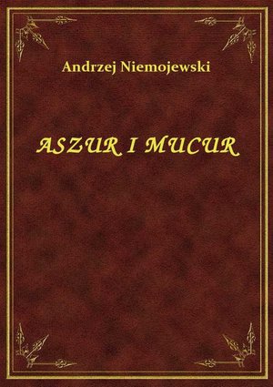 Aszur I Mucur – ebook