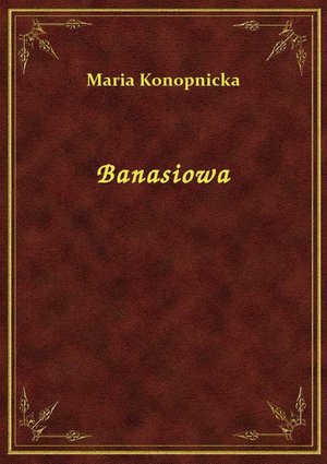 Banasiowa – ebook