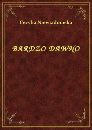 Bardzo Dawno – ebook