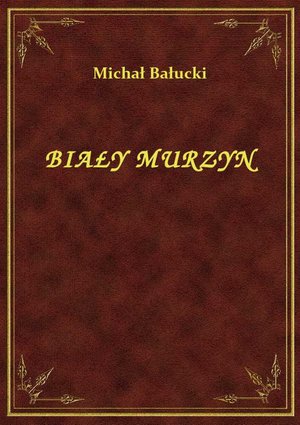 Biały Murzyn – ebook