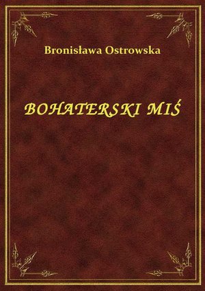 Bohaterski Miś – ebook