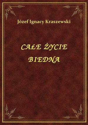 Całe Życie Biedna – ebook