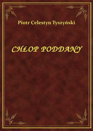Chłop Poddany – ebook