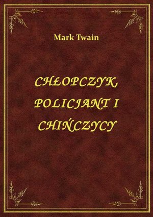Chłopczyk, Policjant I Chińczycy – ebook