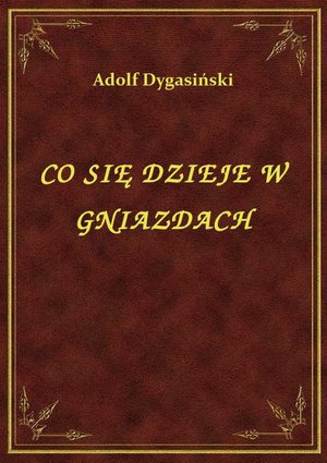 Co Się Dzieje W Gniazdach – ebook