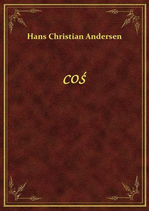 Coś – ebook