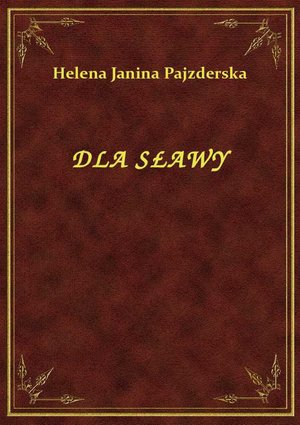Dla Sławy – ebook