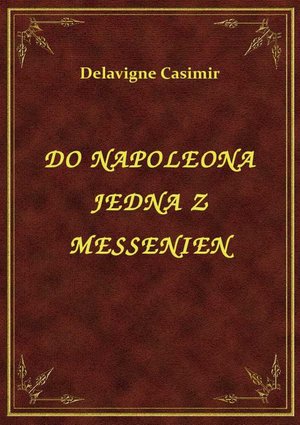 Do Napoleona Jedna Z Messenien – ebook