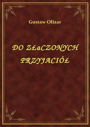 Do Złączonych Przyjaciół – ebook