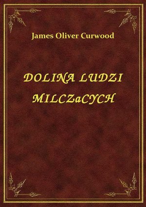 Dolina Ludzi Milczacych – ebook