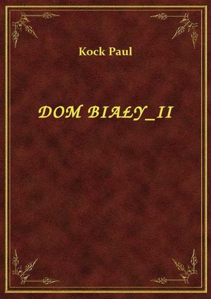 Dom Biały II – ebook